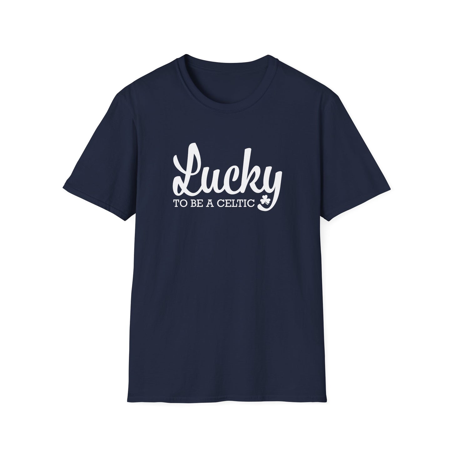 Lucky To Be A Celtic - Adult Cotton Softstyle T-Shirt