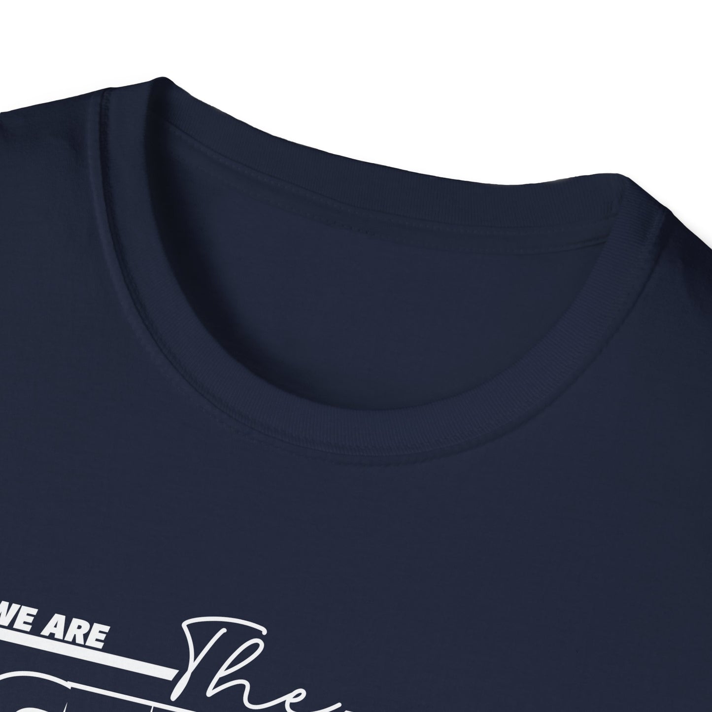 We Are The Celtics - Adult Cotton Softstyle T-Shirt