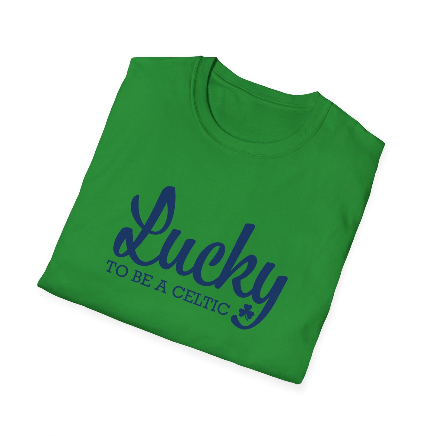 Lucky To Be A Celtic - Adult Cotton Softstyle T-Shirt