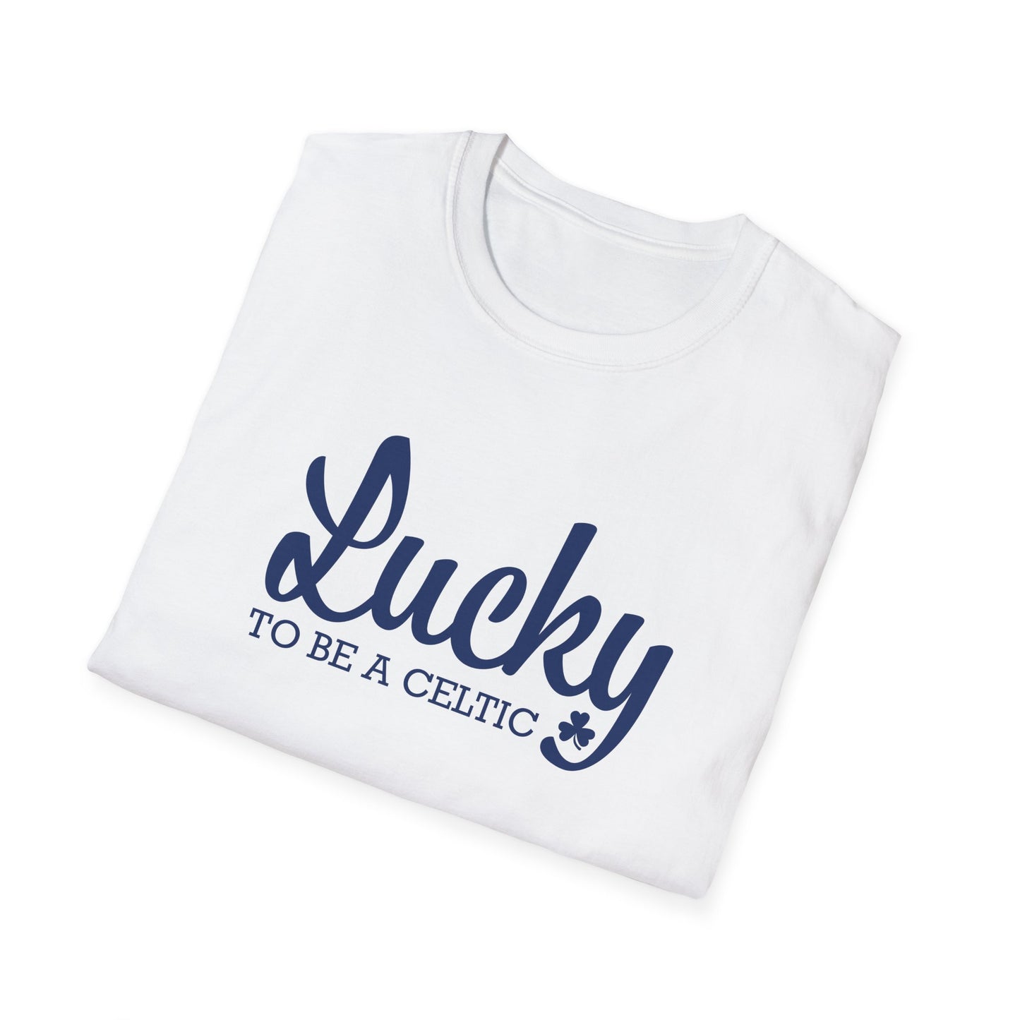 Lucky To Be A Celtic - Adult Cotton Softstyle T-Shirt