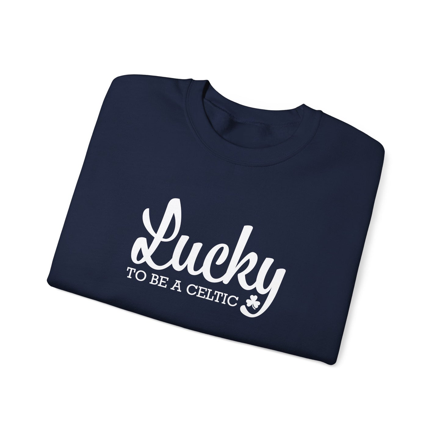 Lucky To Be A Celtic - Adult Casual Crewneck Sweatshirt