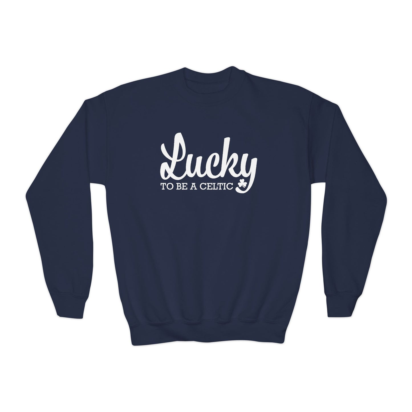 Lucky To Be A Celtic - Youth Crewneck Sweatshirt