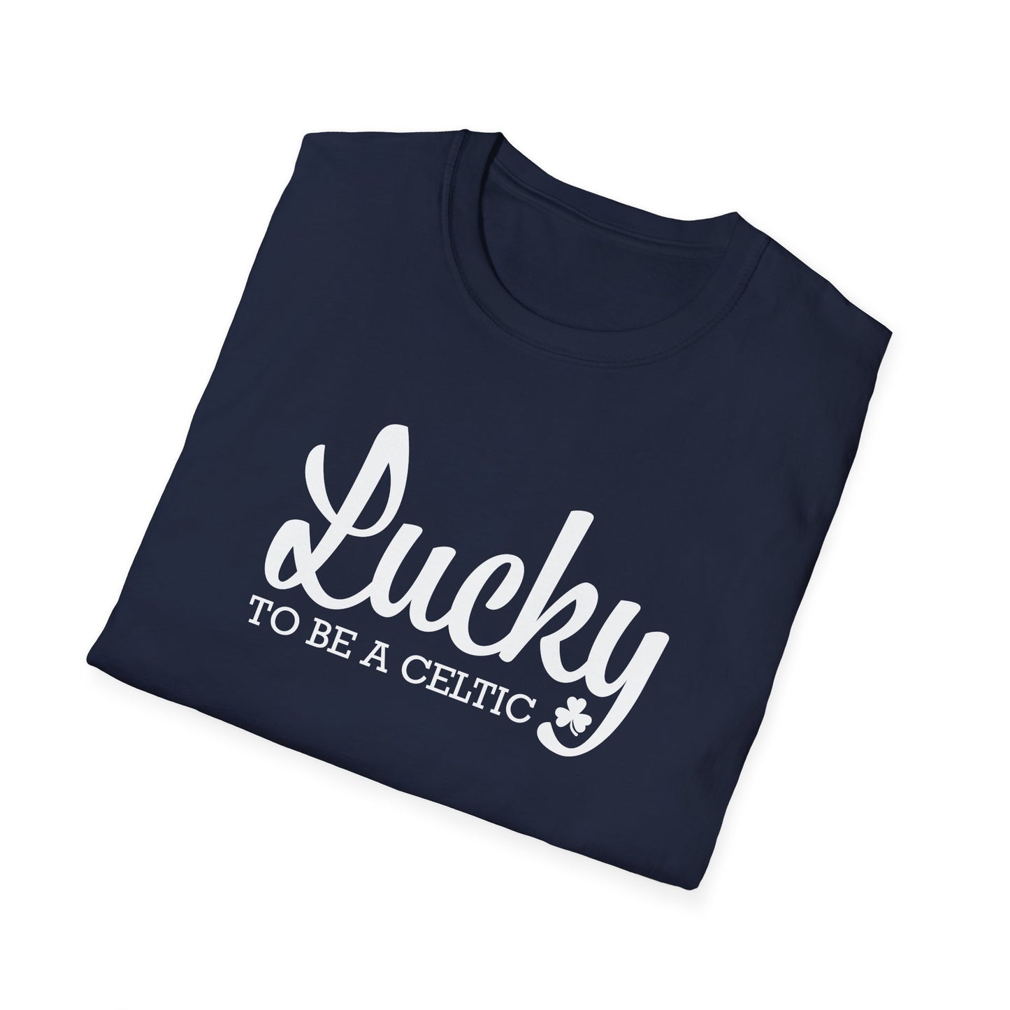 Lucky To Be A Celtic - Adult Cotton Softstyle T-Shirt