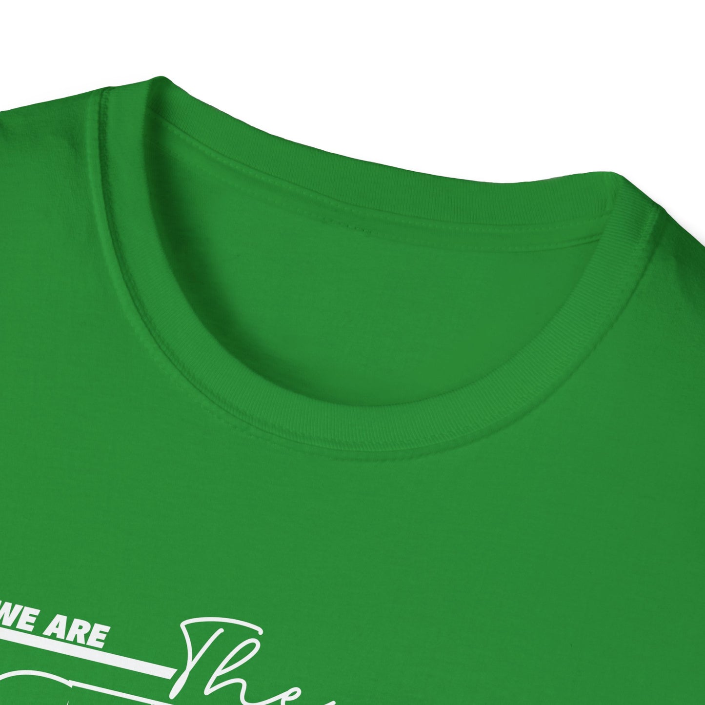 We Are The Celtics - Adult Cotton Softstyle T-Shirt