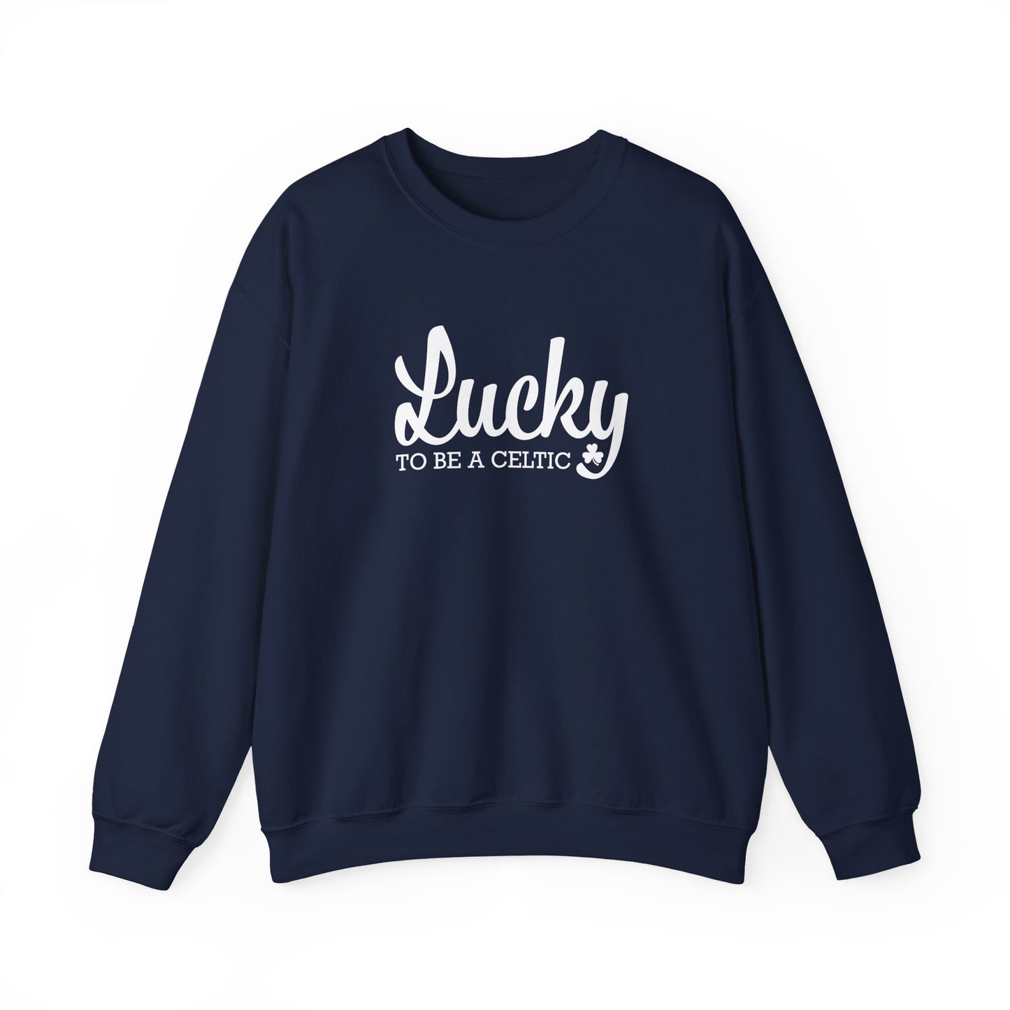 Lucky To Be A Celtic - Adult Casual Crewneck Sweatshirt